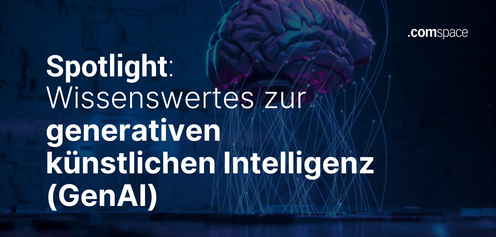 Visualisierung eines Gehirns mit digitalen Verbindungen, begleitet vom Text "Spotlight: Wissenswertes zur generativen künstlichen Intelligenz (GenAI)"