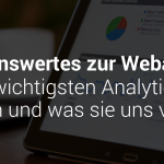Tablet mit Webanalyse-Dashboard, darüber Text: "Wissenswertes zur Webanalyse – Die 7 wichtigsten Analytics-Zahlen und was sie uns verraten."