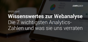 Tablet mit Webanalyse-Dashboard, darüber Text: "Wissenswertes zur Webanalyse – Die 7 wichtigsten Analytics-Zahlen und was sie uns verraten."
