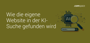 Grafik mit Text 'Wie die eigene Website in der KI-Suche gefunden wird', begleitet von einer Illustration einer Lupe, einem KI-Chip und einem Suchfeld.